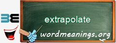 WordMeaning blackboard for extrapolate